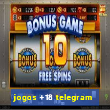 jogos +18 telegram