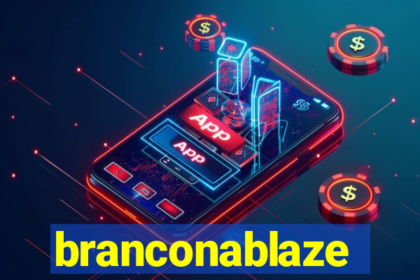 branconablaze