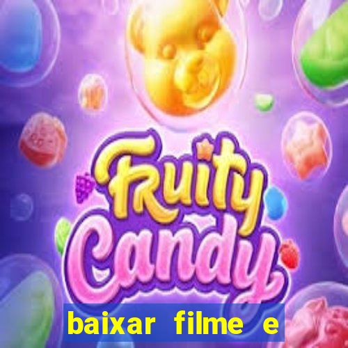 baixar filme e series mp4