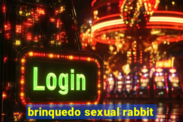 brinquedo sexual rabbit