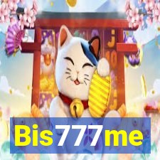 Bis777me