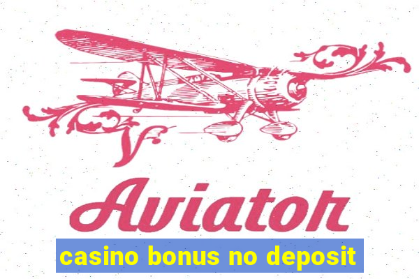 casino bonus no deposit