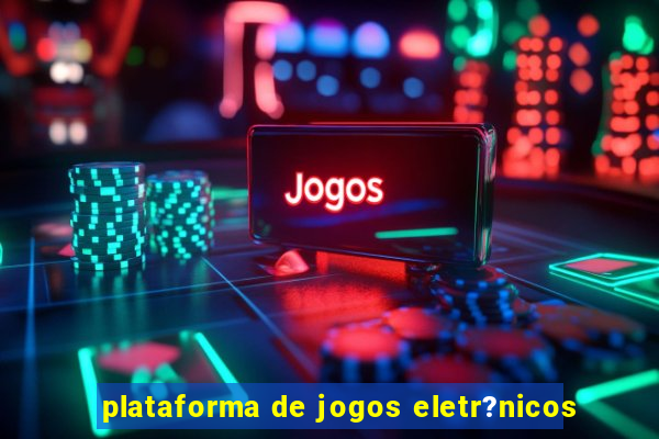 plataforma de jogos eletr?nicos