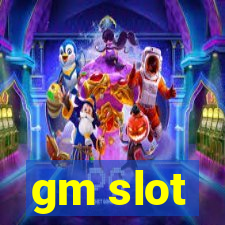 gm slot