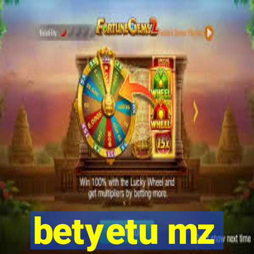 betyetu mz