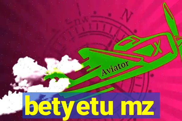 betyetu mz