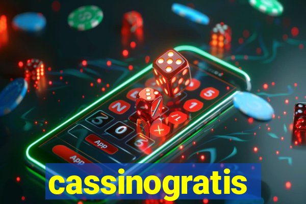 cassinogratis