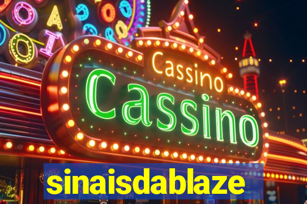 sinaisdablaze