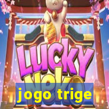 jogo trige