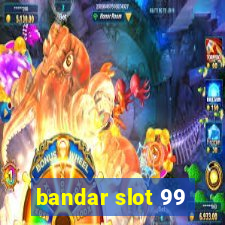 bandar slot 99