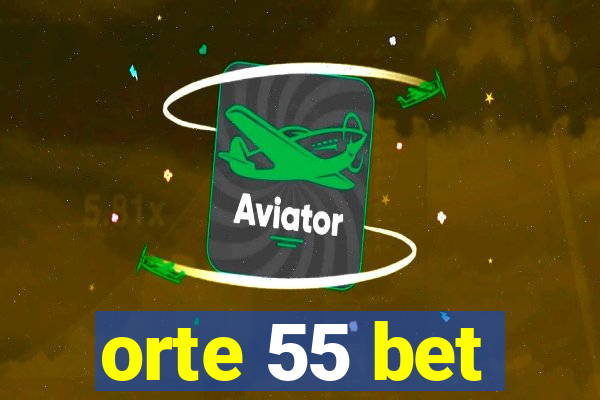 orte 55 bet