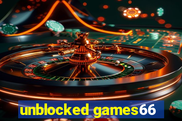 unblocked games66