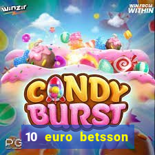 10 euro betsson casino bonus