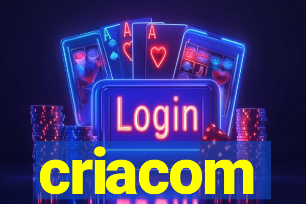 criacom