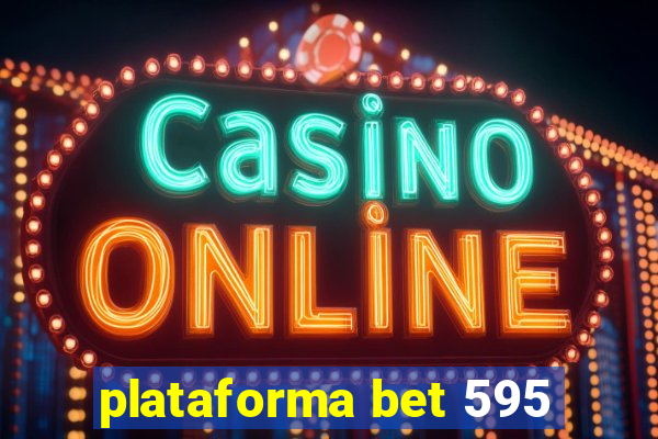 plataforma bet 595