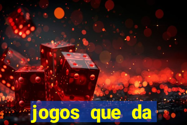 jogos que da dinheiro online