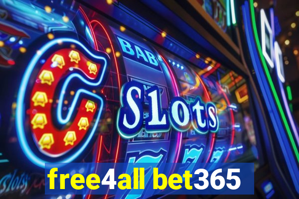 free4all bet365