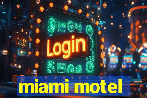 miami motel