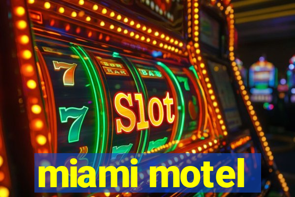 miami motel