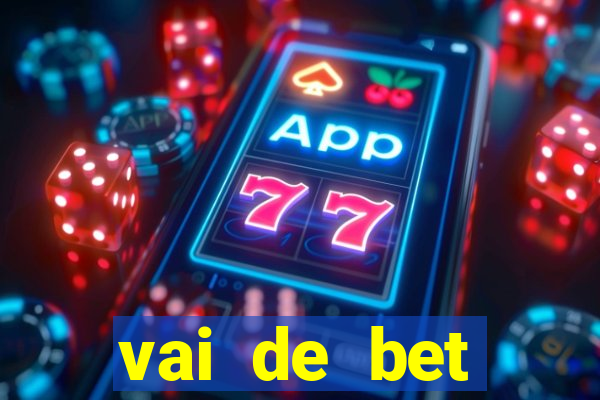 vai de bet horarios pagantes