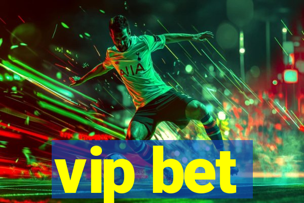 vip bet