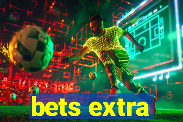 bets extra