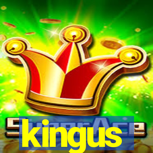 kingus