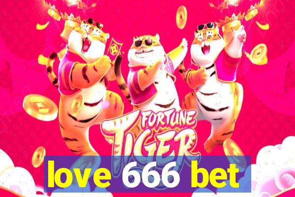 love 666 bet