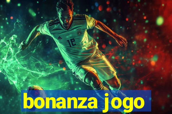 bonanza jogo