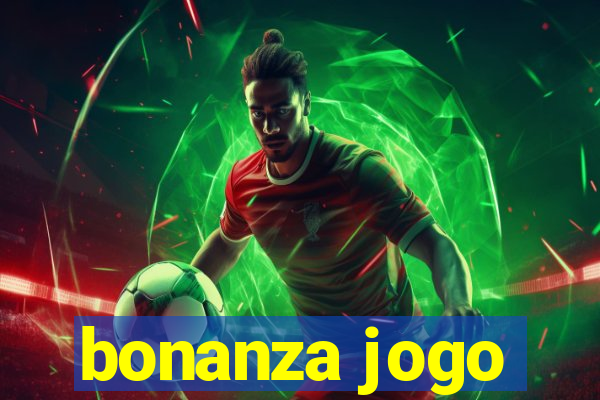 bonanza jogo