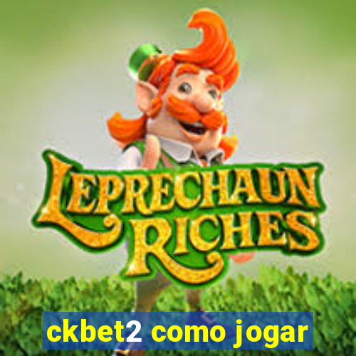 ckbet2 como jogar