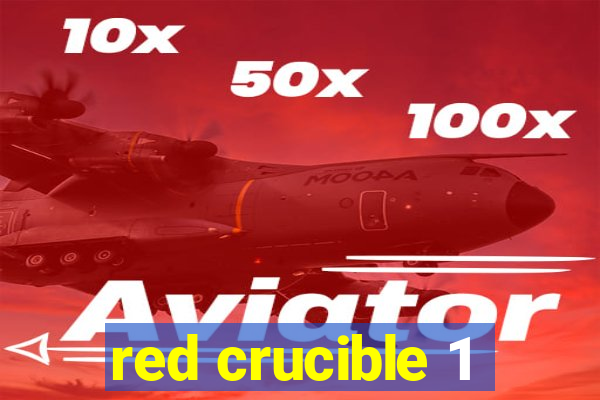 red crucible 1