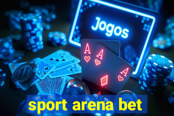 sport arena bet