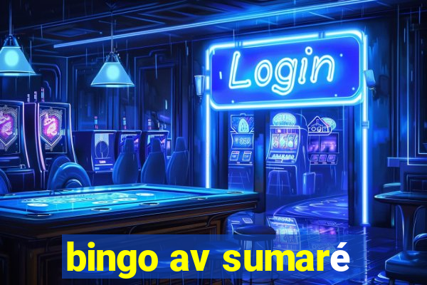 bingo av sumaré