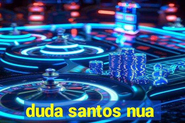 duda santos nua