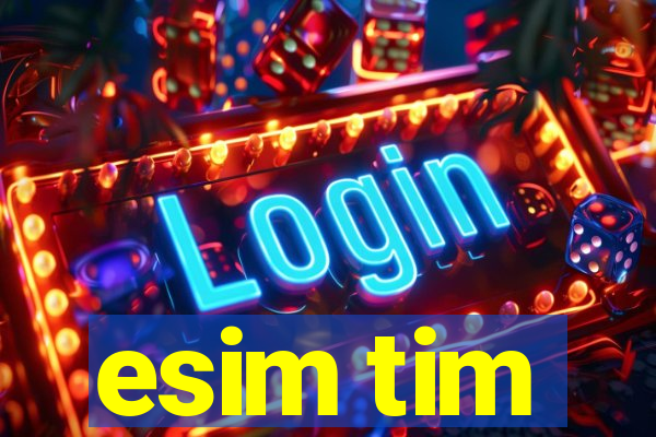 esim tim