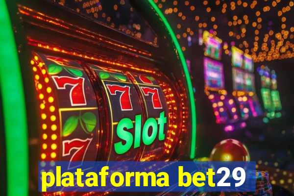 plataforma bet29