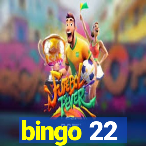 bingo 22