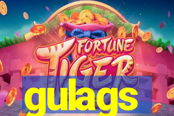 gulags