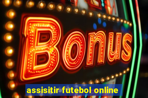 assisitir futebol online