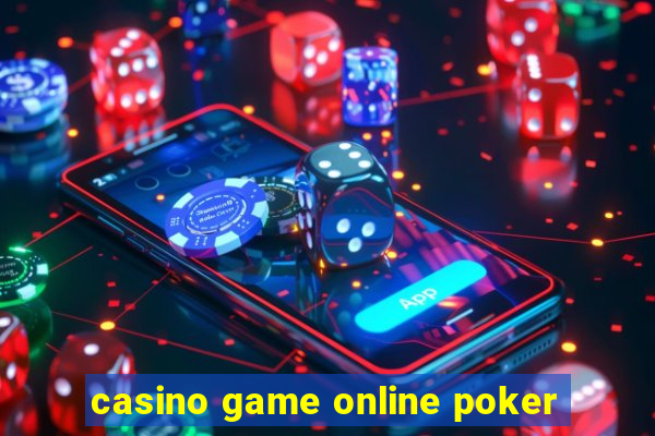 casino game online poker