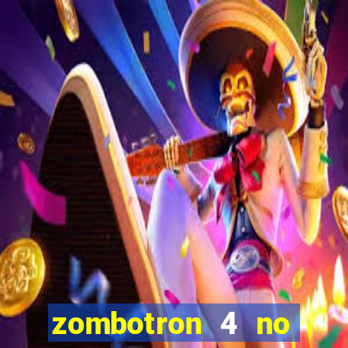 zombotron 4 no click jogos