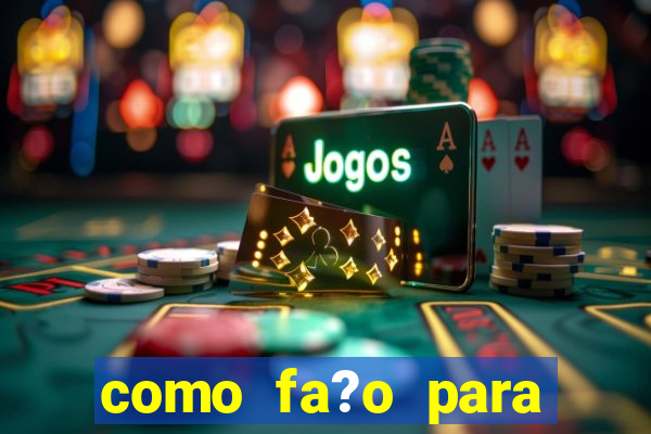 como fa?o para jogar o jogo do tigrinho