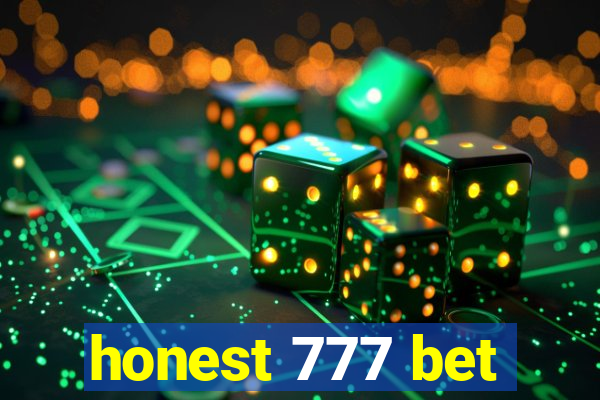 honest 777 bet