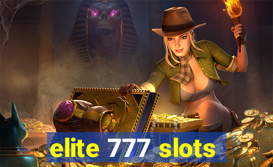 elite 777 slots