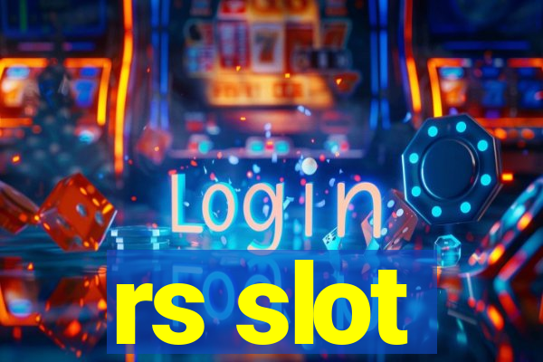 rs slot