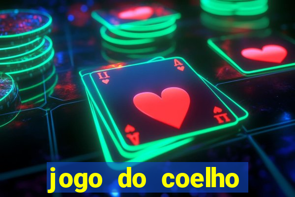 jogo do coelho como ganhar