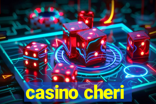 casino cheri