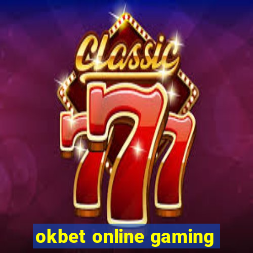 okbet online gaming