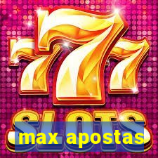 max apostas